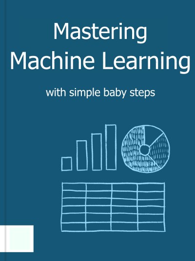 Mastering Machine Learning Course